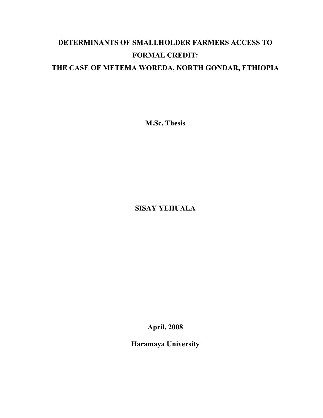 Cover image for Determinants of Smallholder Farmers Access to Formal Credit: The Case of Metema Woreda, North Gondar, Ethiopia