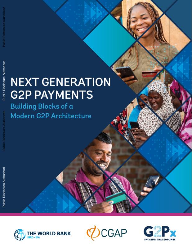 Cover image for NEXT GENERATION G2P PAYMENTS: Building Blocks of a Modern G2P Architecture